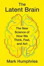 Text: "The Latent Brain. The New Science of How We Think, Feel, and Act. Mark Humphries." Illustration: Bunte Linien in Gehirnform.