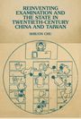Shiuon Chu: Reinventing Examination and the State in Twentieth-Century China and Taiwan, Buch