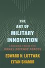 Edward N Luttwak: The Art of Military Innovation, Buch