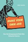 "MAKE YOUR OWN JOB" in großen Buchstaben auf orangefarbenem Schild. Ein Mann im Anzug hält das Schild lächelnd.