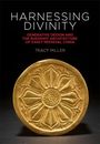 Tracy Miller: Harnessing Divinity, Buch