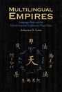 Multilingual Empires: Language, Rule, Ming China - Johannes S. Lotze. Goldene Schriftzeichen in der Mitte.