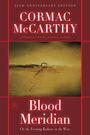 Cormac Mccarthy: Blood Meridian: Or the Evening Redness in the West, Buch