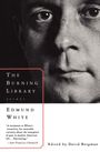 Edmund White: The Burning Library: Essays, Buch