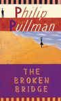 Philip Pullman: The Broken Bridge, Buch