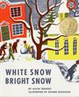 Alvin Tresselt: White Snow, Bright Snow, Buch
