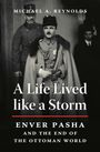 Michael A. Reynolds: A Life Lived like a Storm, Buch