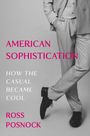 Ross Posnock: American Sophistication, Buch