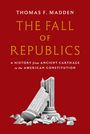 Thomas F. Madden: The Fall of Republics, Buch