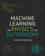 Viviana Acquaviva: Machine Learning for Physics and Astronomy, Buch