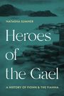 Natasha Sumner: Heroes of the Gael, Buch