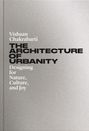 Vishaan Chakrabarti: The Architecture of Urbanity, Buch