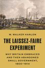 W. Walker Hanlon: The Laissez-Faire Experiment, Buch