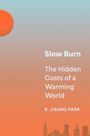 Robert Jisung Park: Slow Burn, Buch