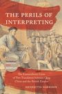 Henrietta Harrison: The Perils of Interpreting, Buch