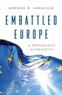 Konrad H Jarausch: Embattled Europe, Buch