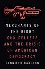 Jennifer Carlson: Merchants of the Right, Buch