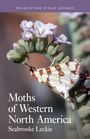 Seabrooke Leckie: Moths of Western North America, Buch