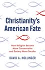 David A. Hollinger: Christianity's American Fate, Buch