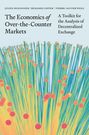 Benjamin Lester: The Economics of Over-the-Counter Markets, Buch