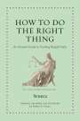 Seneca: How to Do the Right Thing, Buch