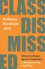 "CLASS DISMISSED" in großer Schrift, Autor: Anthony Abraham Jack, Untertitel über Ungleichheit an Colleges. Oranger Hintergrund.