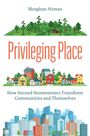 Meaghan Stiman: Privileging Place, Buch