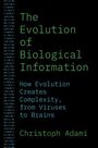 Christoph Adami: The Evolution of Biological Information, Buch