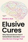 Buchtitel: "Elusive Cures" von Nicole C. Rust. Ein Gehirn aus bunten Pfeilen illustriert den Hintergrund.