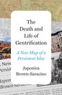 Japonica Brown-Saracino: The Death and Life of Gentrification, Buch