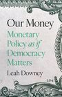 Leah Rose Ely Downey: Our Money, Buch