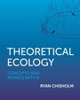 Ryan Chisholm: Theoretical Ecology, Buch