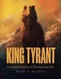 Mark P. Witton: King Tyrant, Buch