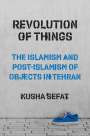 Kusha Sefat: Revolution of Things, Buch