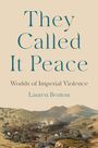 Lauren Benton: They Called It Peace, Buch