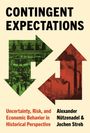 Alexander Nutzenadel: Contingent Expectations, Buch