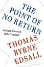 Thomas Byrne Edsall: The Point of No Return, Buch