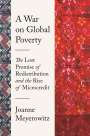 Joanne Meyerowitz: A War on Global Poverty, Buch