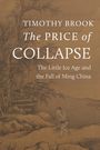 Timothy Brook: The Price of Collapse, Buch