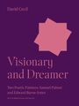 David Cecil: Visionary and Dreamer, Buch