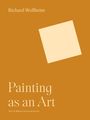 Richard Wollheim: Painting as an Art, Buch