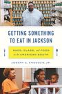 Joseph C Ewoodzie: Getting Something to Eat in Jackson, Buch