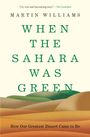 Martin Williams: When the Sahara Was Green, Buch
