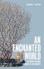 Michael L. Satlow: An Enchanted World, Buch
