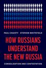 Paul Chaisty: How Russians Understand the New Russia, Buch