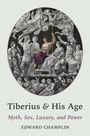 „Tiberius & His Age: Myth, Sex, Luxury, and Power“ von Edward Champlin. Illustration von Tiberius umgeben von Figuren.