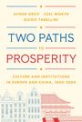 Avner Greif: Two Paths to Prosperity, Buch