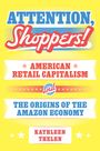 Kathleen Thelen: Attention, Shoppers!, Buch