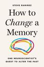Steve Ramirez: How to Change a Memory, Buch