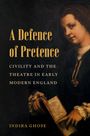 Indira Ghose: A Defence of Pretence, Buch